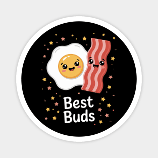 Bacon and Eggs best buds Magnet